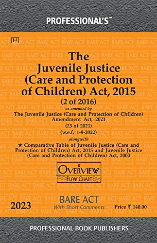 Juvenile Justice (Care and Protection of Children) Act, 2015 as amended by Juvenile Justice (Care and Protection of Children) Amendment Act, 2021