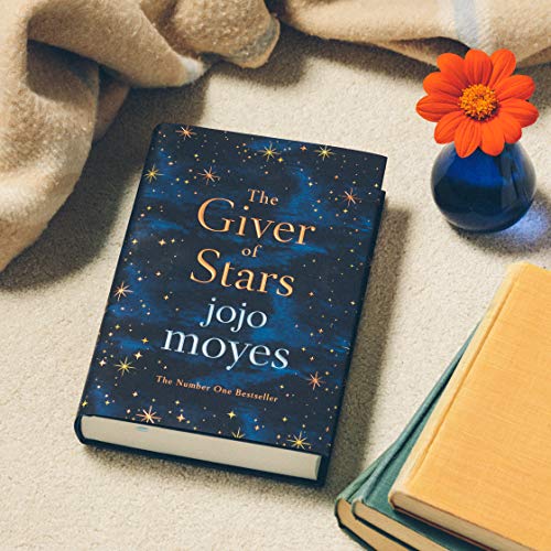 The Giver of Stars: Fall in love with the enchanting 2020 Sunday Times bestseller from the author of Me Before You