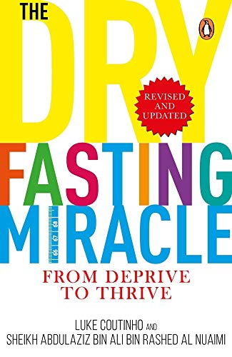 THE DRY FASTING MIRACLE FROM DEPRIVE TO THRIVE book cover