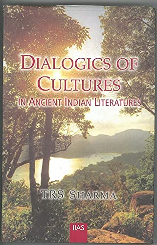 Dialogics of Cultures : In Ancient Indian Literatures book cover