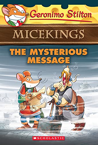 GERONIMO STILTON - MICEKINGS#05 THE MYSTERIOUS MESSAGE book cover