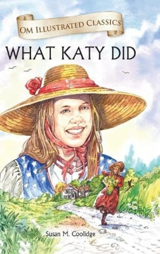 OM ILLUSTRATED CLASSICS: WHAT KATY DID book cover