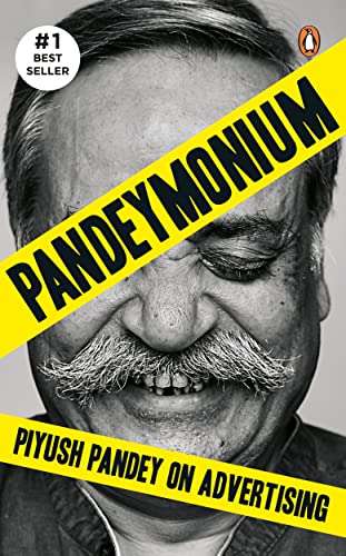Pandeymonium : Piyush Pandey On Advertis book cover