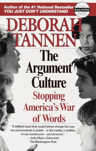 The Argument Culture: Stopping Americas War of Words book cover