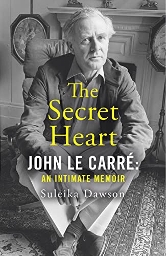 THE SECRET HEART: John Le Carré: An Intimate Memoir book cover