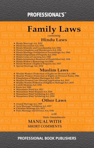 PROFESSIONAL'S Family Laws covering 25 Acts including Hindu Laws (11 Acts) Muslim Laws (11 Acts) and Anand Marriage Act, Arya Marriage Validation Act, ... Act covering total of 25 Family related Laws
