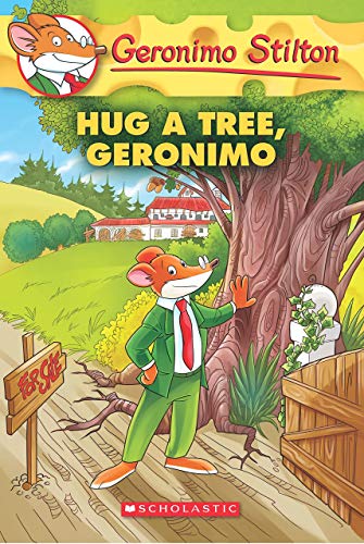 GERONIMO STILTON #69: HUG A TREE, GERONIMO book cover