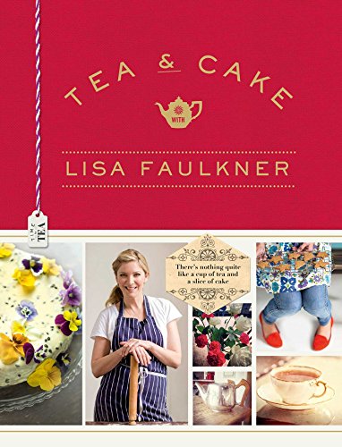 Tea & Cake with Lisa Faulkner book cover