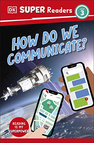 DK Super Readers Level 3 How Do We Communicate? book cover