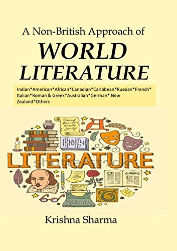 World literature: A Non British Approach by Krishna Sharma