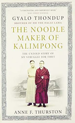 The Noodle Maker Of Kalimpong: The Untold Story Of My Struggle For Tibet book cover