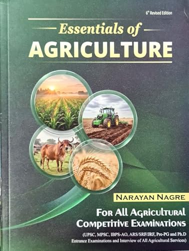 Essentials of Agriculture - Narayan Nagre - For All Agricultural Examinations - 6th/Ed. - For 2026-27 Exams