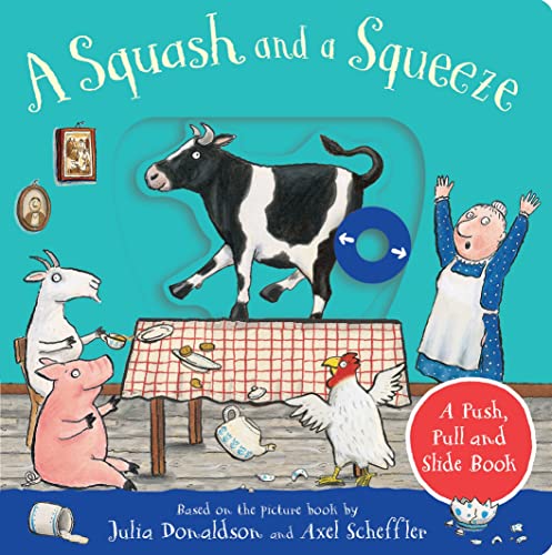 A Squash and a Squeeze: A Push, Pull and Slide Book book cover