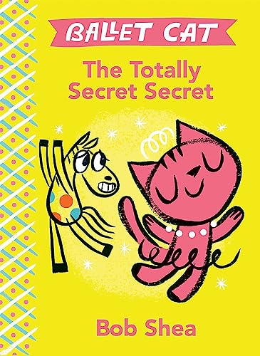 Ballet Cat The Totally Secret Secret book cover