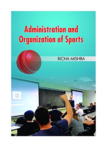 Administration And Organization Of Sports book cover