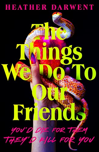 The Things We Do To Our Friends (Lead Title) book cover