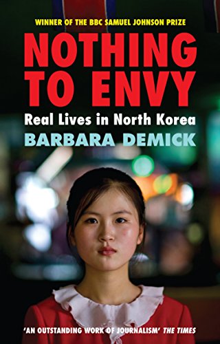 Nothing to Envy: Real Lives in North Korea