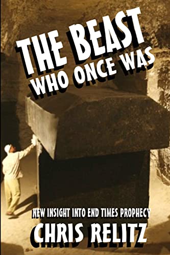 Beast Who Once Was: New Insight into End Times Prophecy book cover