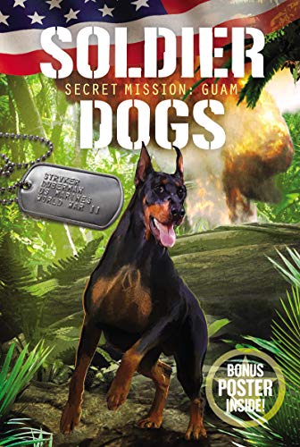 SOLDIER DOGS #3: SECRET MISSION: GUAM book cover