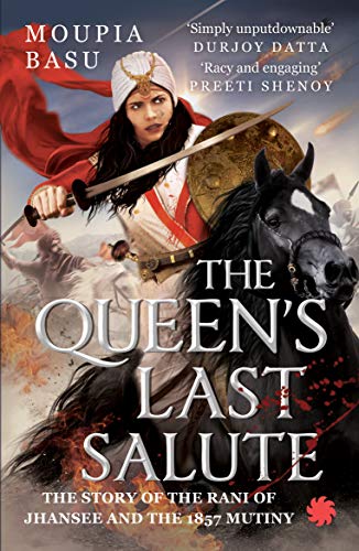 THE QUEEN’S: The story of the Rani of
Jhansee and the 1857 mutiny
LAST SALUTE book cover