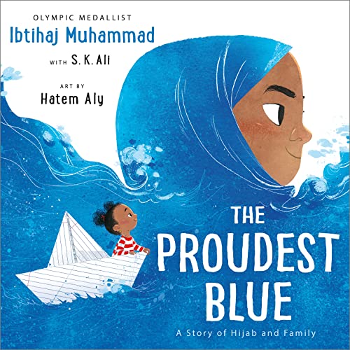 The Proudest Blue : A Story of Hijab and book cover