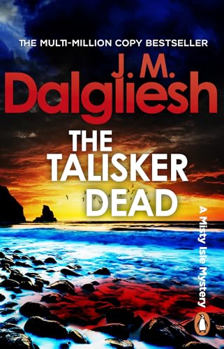 The Talisker Dead: A gripping Scottish police procedural from the multi-million-copy bestselling author of the Hidden Norfolk series (The Misty Isle)