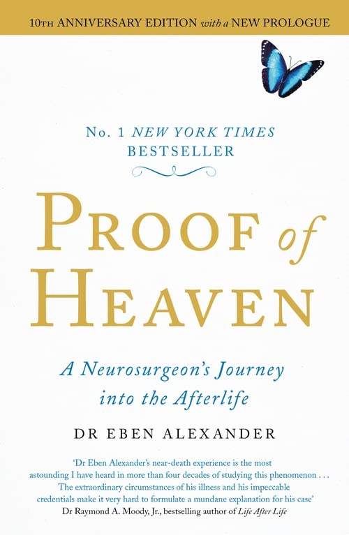 PROOF OF HEAVEN: A NEUROSURGEON'S JOURNEY INTO THE AFTERLIFE by Eben Alexander (Author) book cover