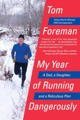 My Year of Running Dangerously: A Dad, a Daughter, and a Ridiculous Plan book cover