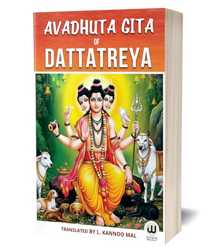 Avadhuta Gita | Dattatreya | L. Kannoo Mal | Book in English | Avadhut Geeta | Avadhoot Gita | Rahasyam | Gurudev Datta Books | Datt Guru | Charitra, Shree Puran Awadhoot Mahatmya Vajra Kavacham, Lord