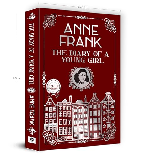 The Diary of a Young Girl | Anne Frank - Inspiring Journal of Courage Resilience and Survival during World War II | Premium Deluxe Edition
