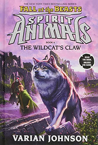 SPIRIT ANIMALS: FALL OF THE BEASTS-BOOK 6 - THE WILDCATS CLAW book cover