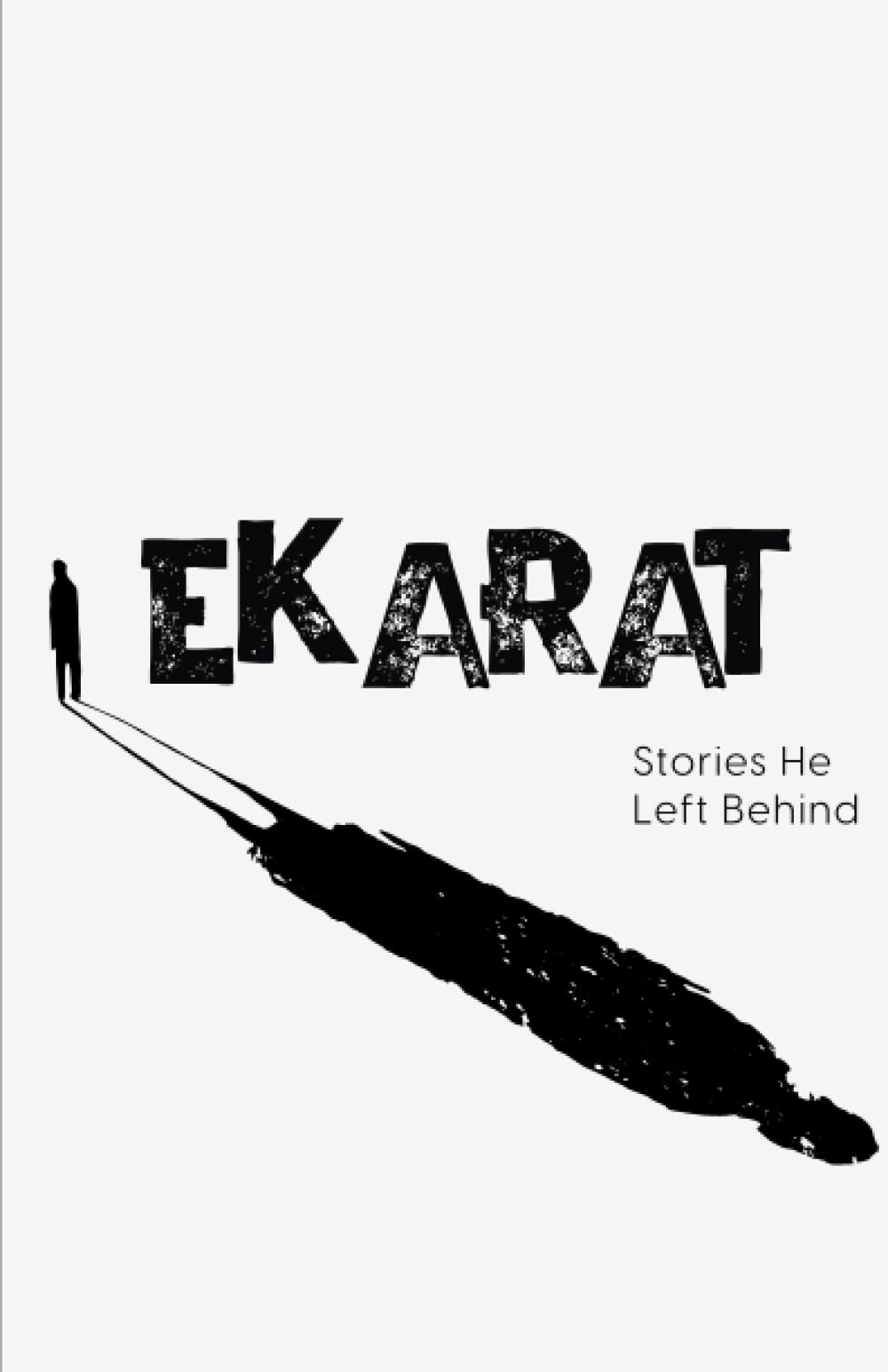 Ekarat: Stories He Left Behind book cover