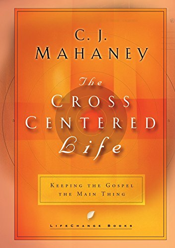 The Cross-Centered Life book cover