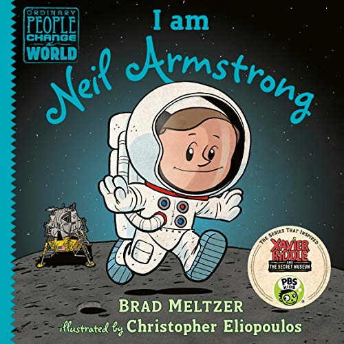 I am Neil Armstrong (Ordinary People Change the World) book cover