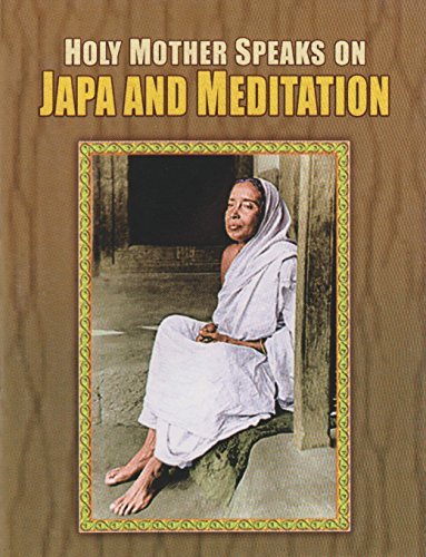 Holy Mother Speaks On Japa And Meditation
book cover