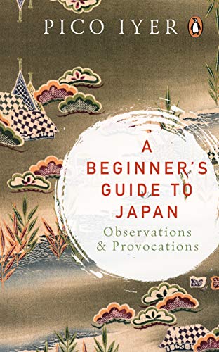 A BeginnerS Guide To Japan: Observations & Provocations book cover