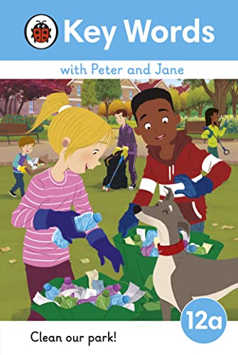 Key Words with Peter and Jane Level 12a – Clean Our Park! book cover