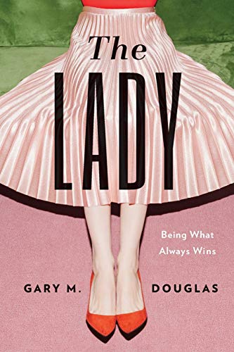 Lady: Being What Always Wins