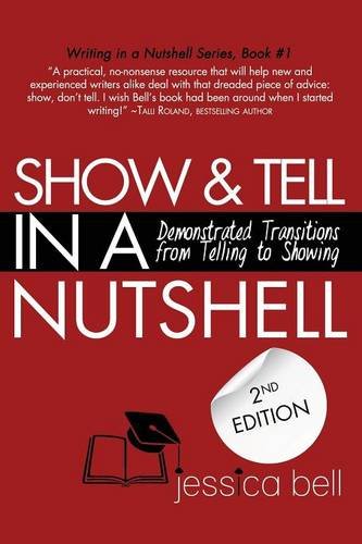 Show & Tell in a Nutshell: Demonstrated Transitions from Telling to Showing book cover