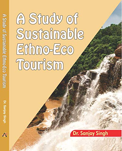 A Study of Sustainble Ethno--Eco Tourism book cover
