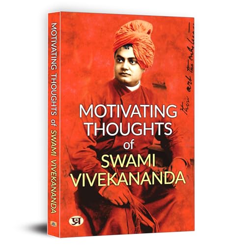 Motivating Thoughts of Swami Vivekananda by Swami Vivekananda
