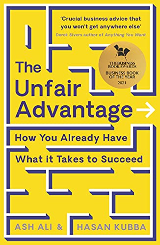 The Unfair Advantage: How You Already Have What It Takes to Succeed book cover
