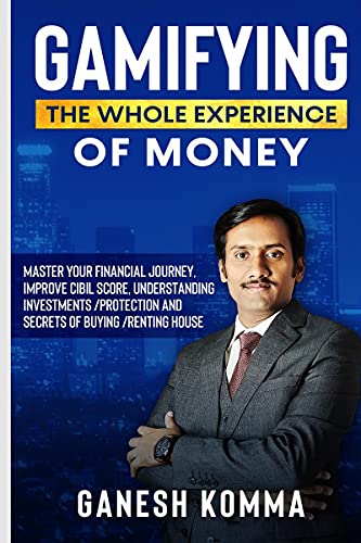GAMIFYING THE WHOLE EXPERIENCE OF MONEY book cover
