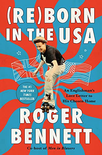 (Re) born in the USA: An Englishmans Love Letter to His Chosen Home book cover