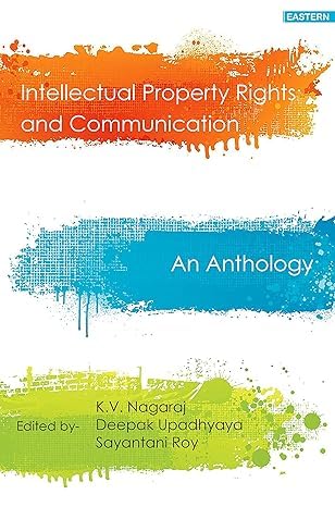 Intellectual Property Rights and Communication: An Anthology book cover
