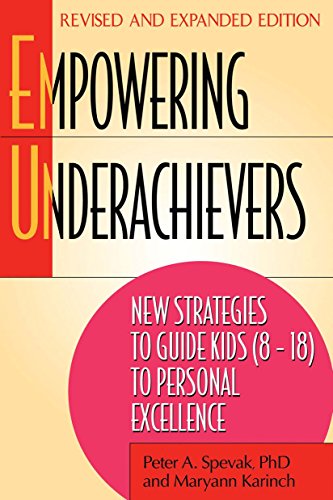 Empowering Underachievers: New Strategies to Guide Kids (8-18) to Personal Excellence book cover
