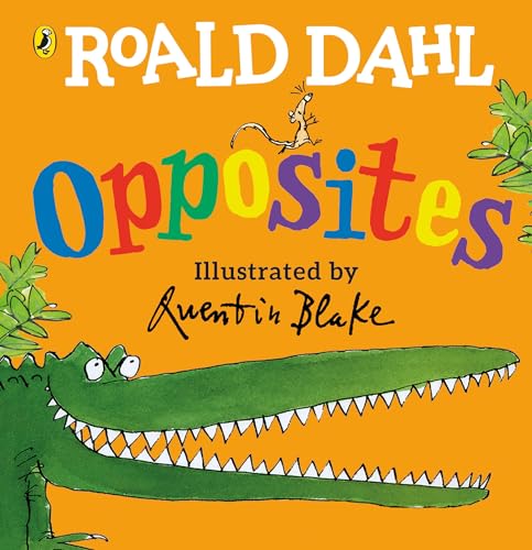 Roald Dahl’S Opposites book cover