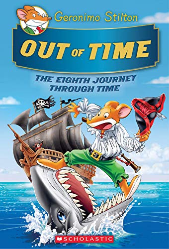 GERONIMO STILTON JOURNEY THROUGH TIME #08: OUT OF TIME book cover
