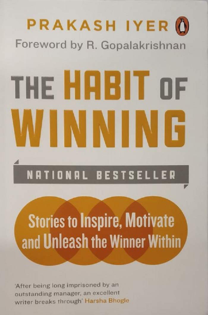 Habit Of Winning: Stories to Inspire Motivate and Unleash the Winner Within by Prakash Iyer book cover