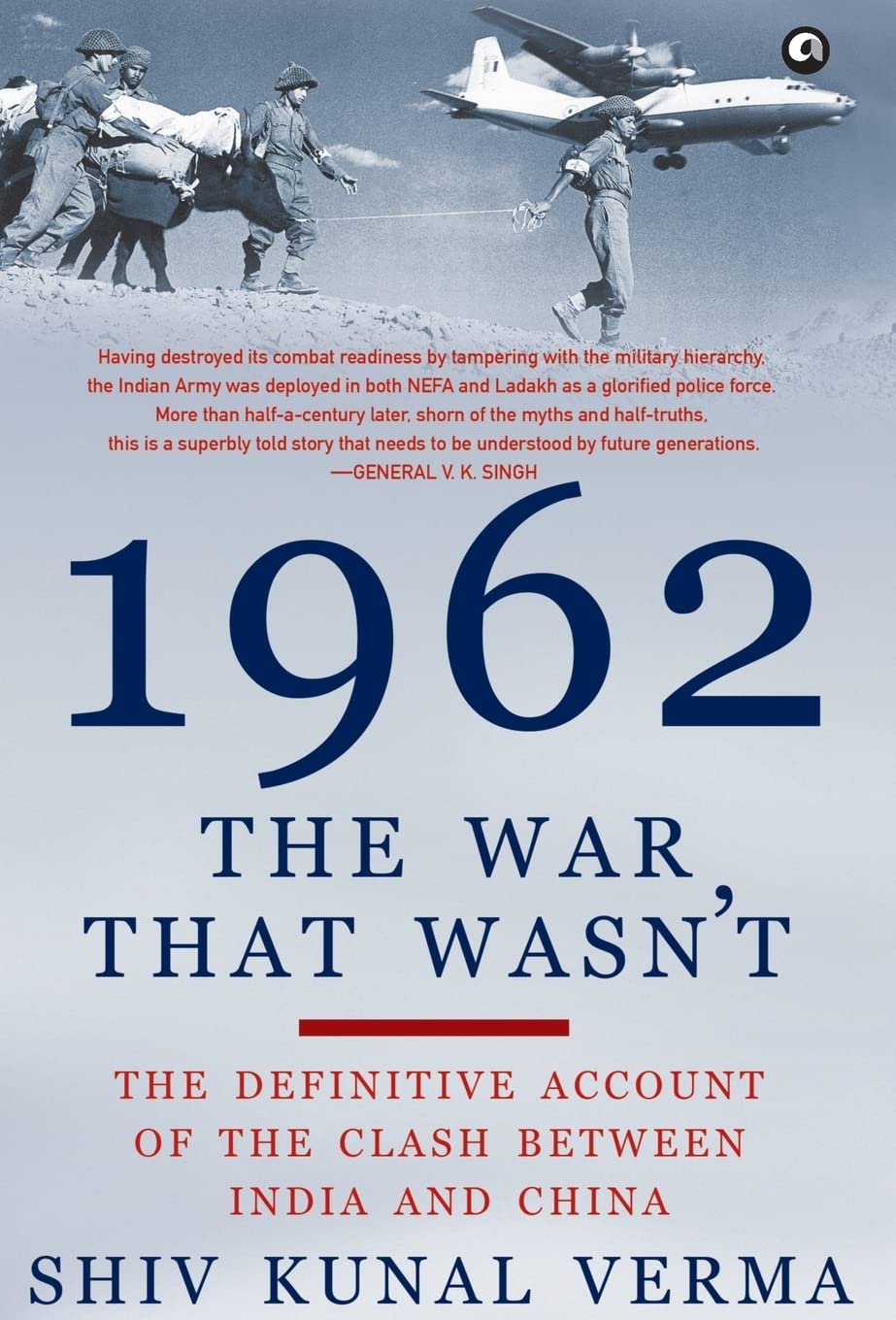 1962: The War That Wasn't by Shiv Kunal Verma (Author) book cover
